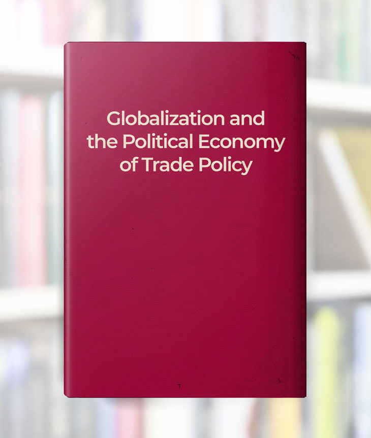 Globalization and the Political Economy of Trade Policy book cover