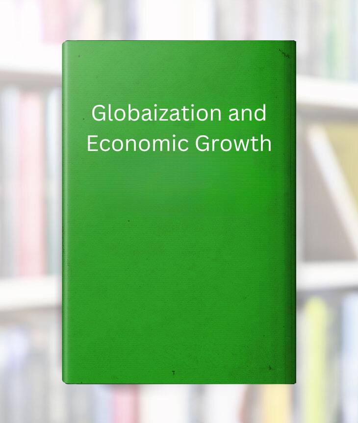 Globalization and Economic Growth book cover