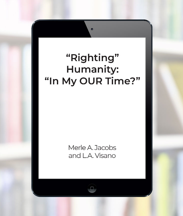 “Righting” Humanity: “In My OUR Time?” book cover
