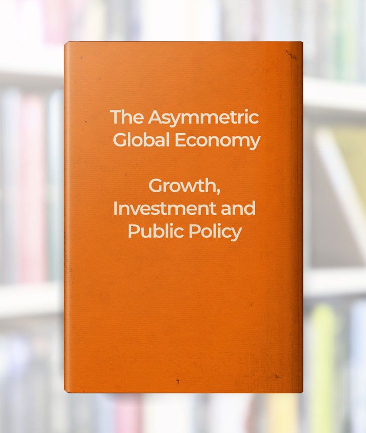 The Asymmetric Global Economy: Growth, Investment and Public Policy book cover